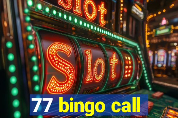 77 bingo call