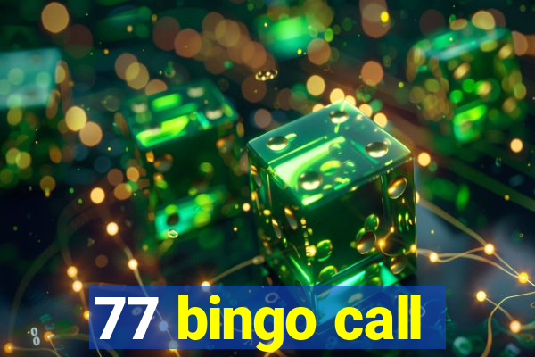 77 bingo call