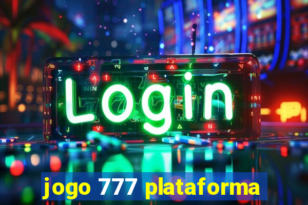 jogo 777 plataforma