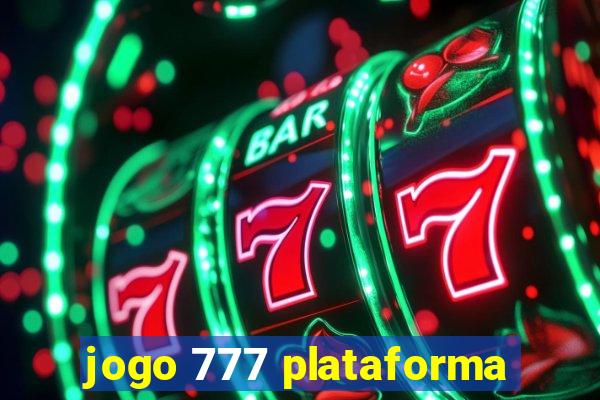 jogo 777 plataforma