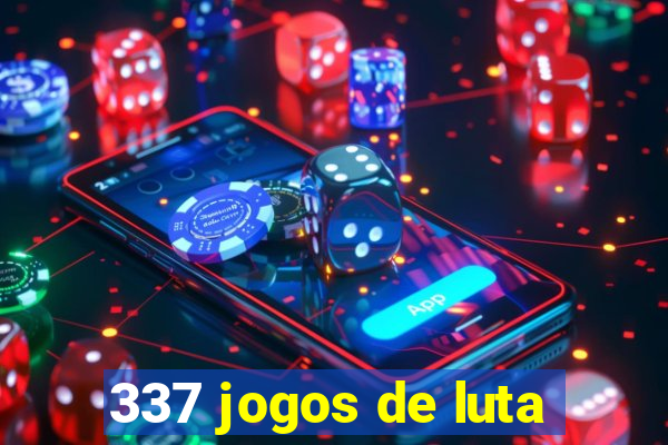 337 jogos de luta