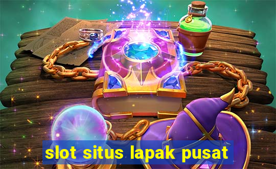 slot situs lapak pusat