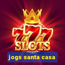 jogs santa casa