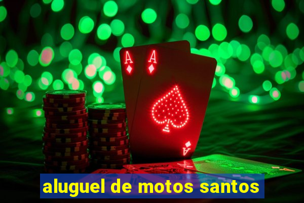 aluguel de motos santos