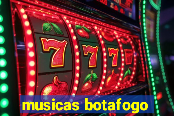 musicas botafogo