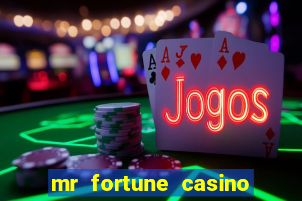 mr fortune casino $25 reais