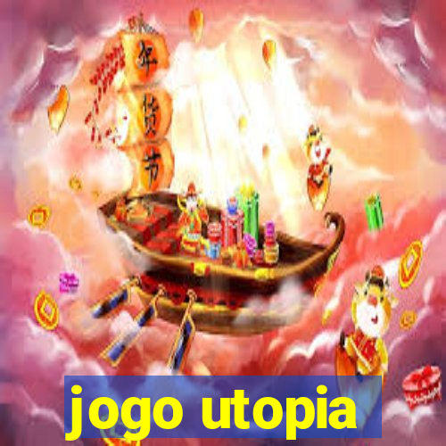 jogo utopia