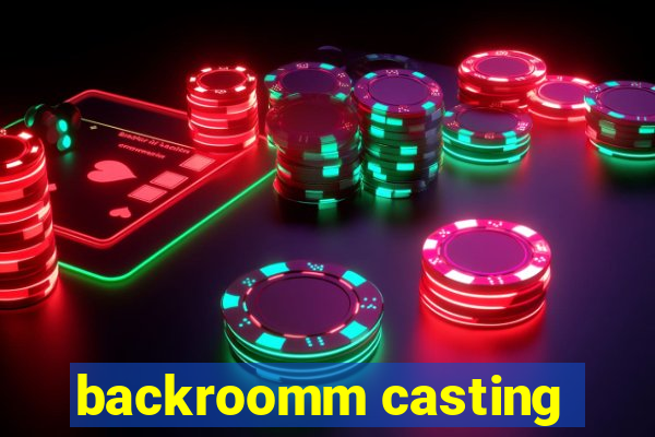 backroomm casting