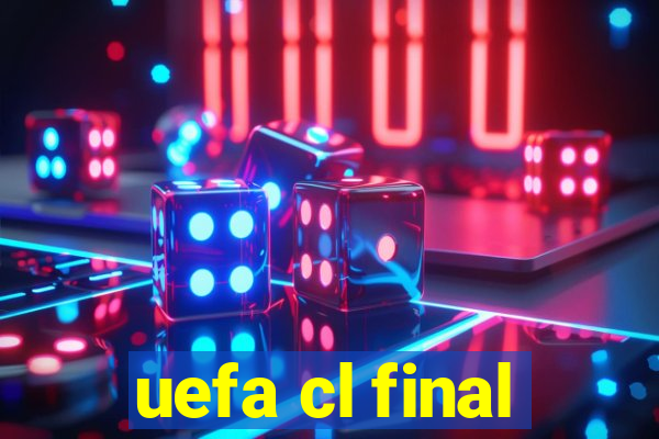 uefa cl final