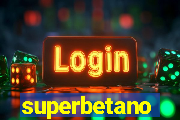 superbetano