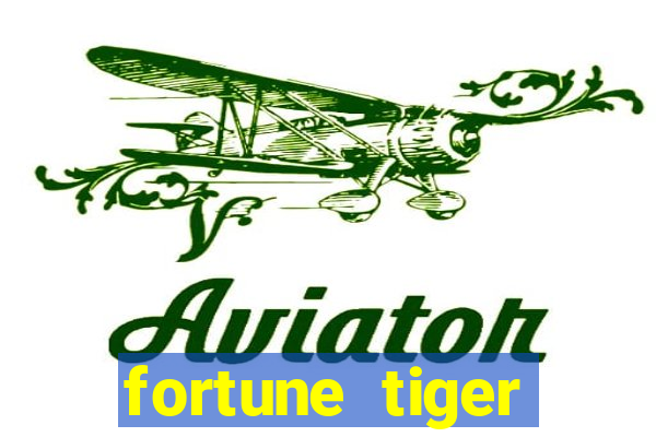 fortune tiger depósito mínimo 10 reais