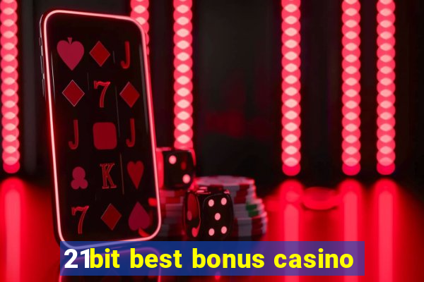 21bit best bonus casino