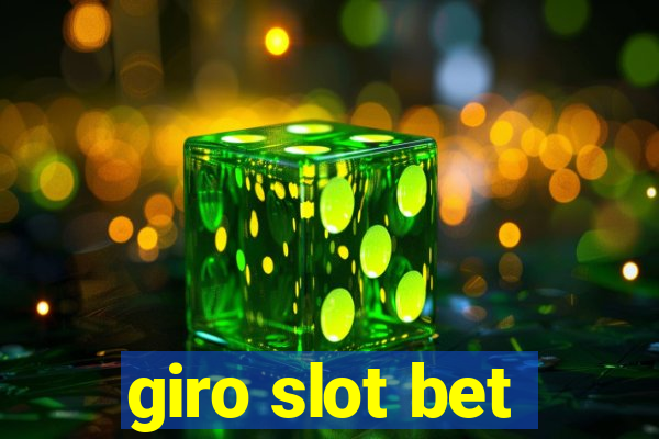 giro slot bet