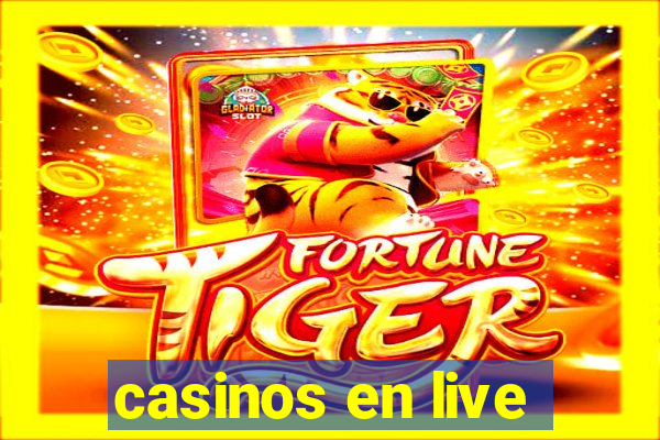 casinos en live