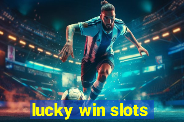 lucky win slots