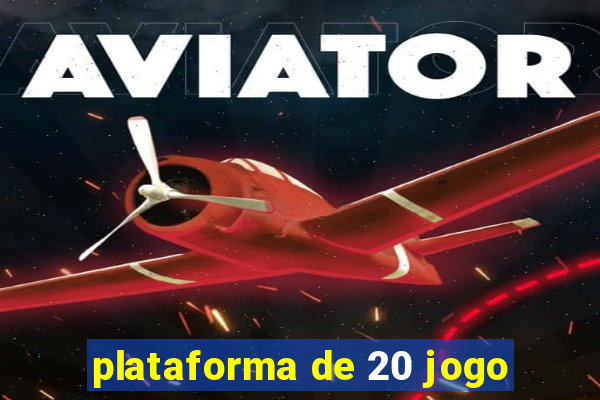 plataforma de 20 jogo