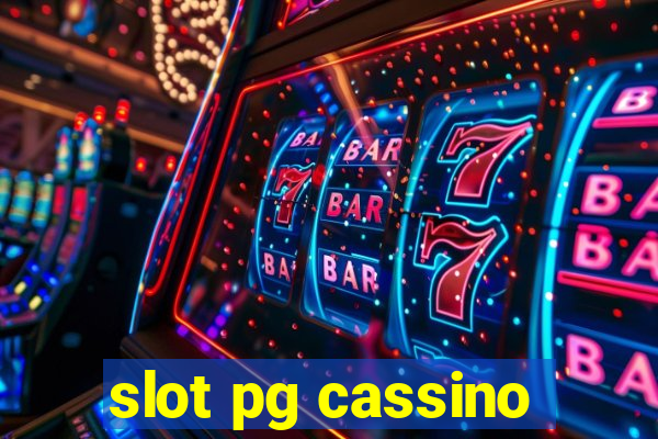 slot pg cassino