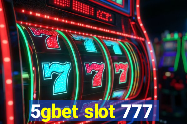 5gbet slot 777