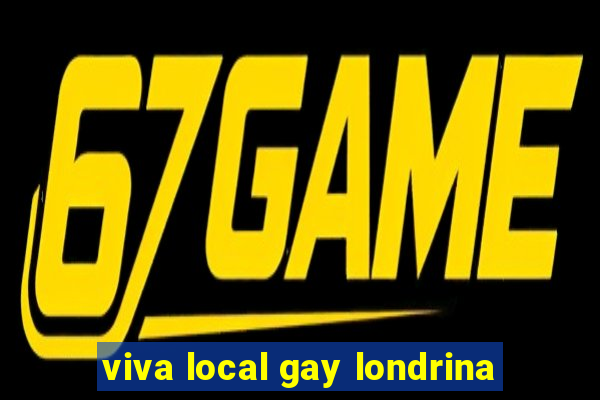 viva local gay londrina