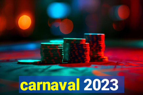 carnaval 2023