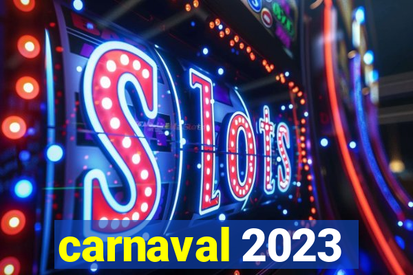 carnaval 2023