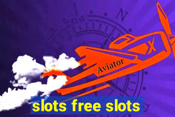 slots free slots