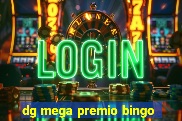 dg mega premio bingo