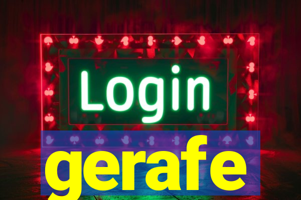 gerafe