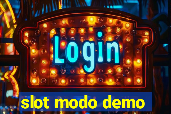 slot modo demo