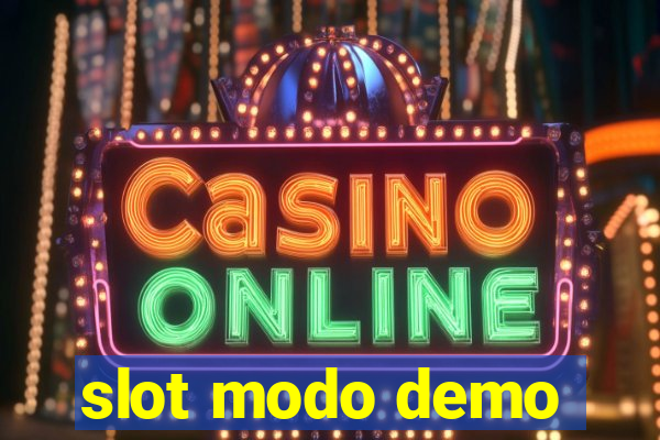 slot modo demo