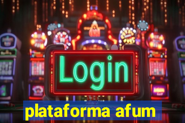 plataforma afum