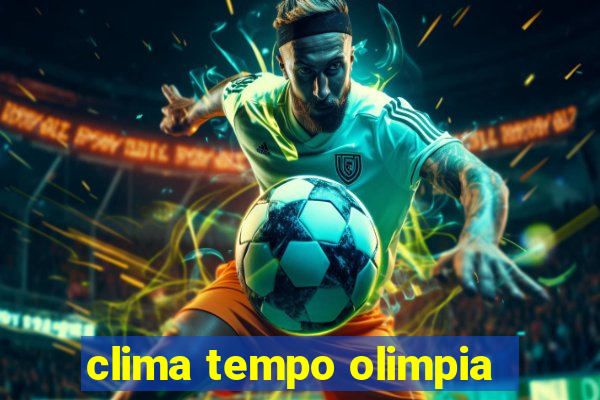 clima tempo olimpia