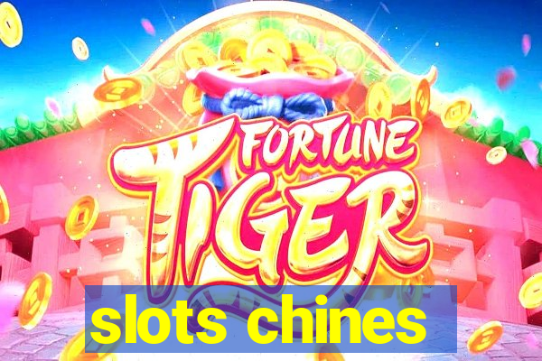 slots chines