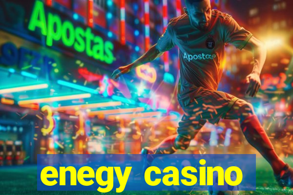 enegy casino