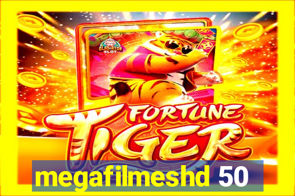 megafilmeshd 50