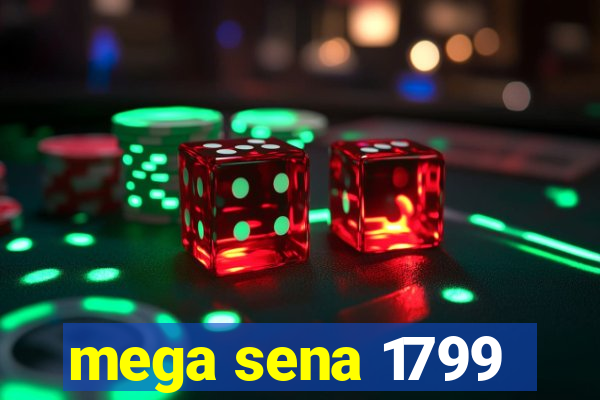 mega sena 1799