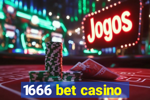 1666 bet casino