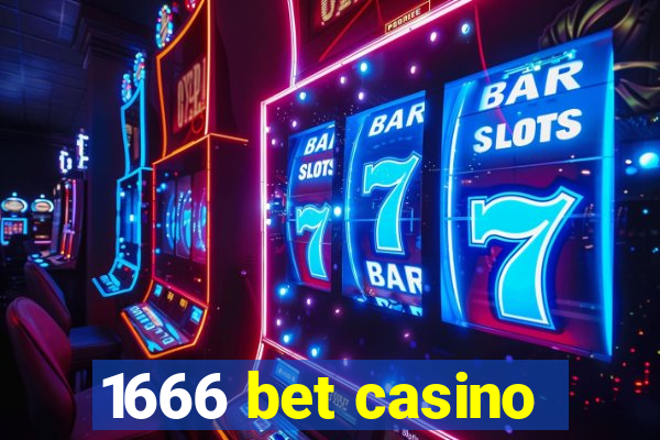 1666 bet casino