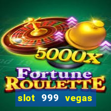 slot 999 vegas game 2