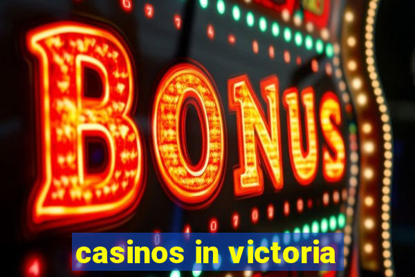 casinos in victoria