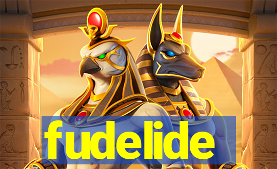 fudelide