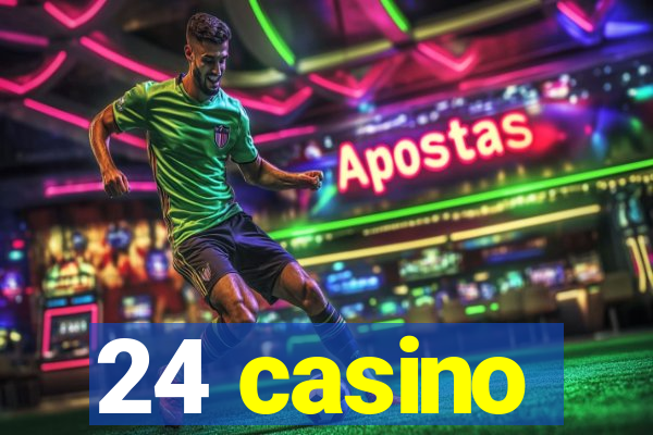 24 casino