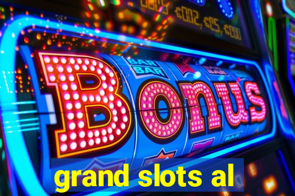 grand slots al