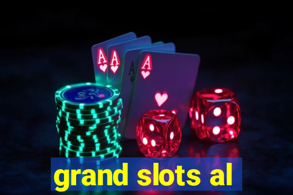 grand slots al