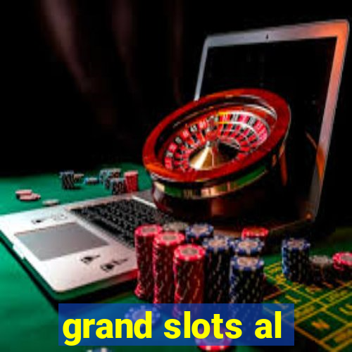 grand slots al