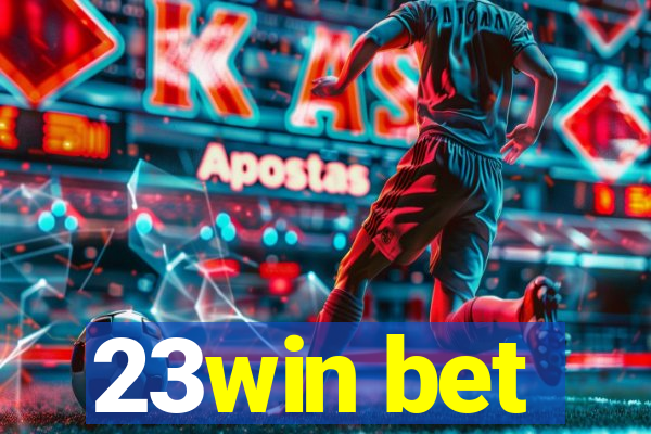 23win bet