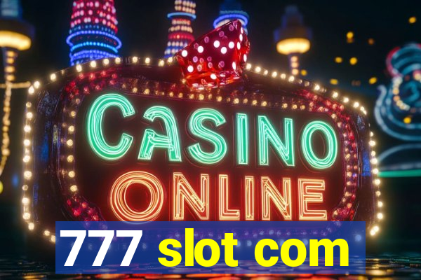 777 slot com