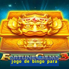 jogo de bingo para ganhar dinheiro de verdade