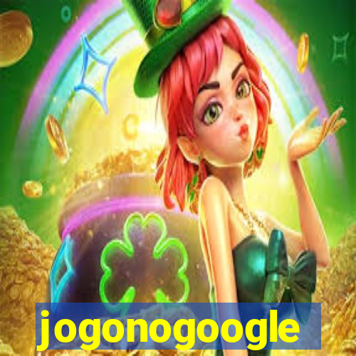 jogonogoogle