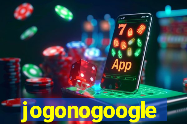 jogonogoogle